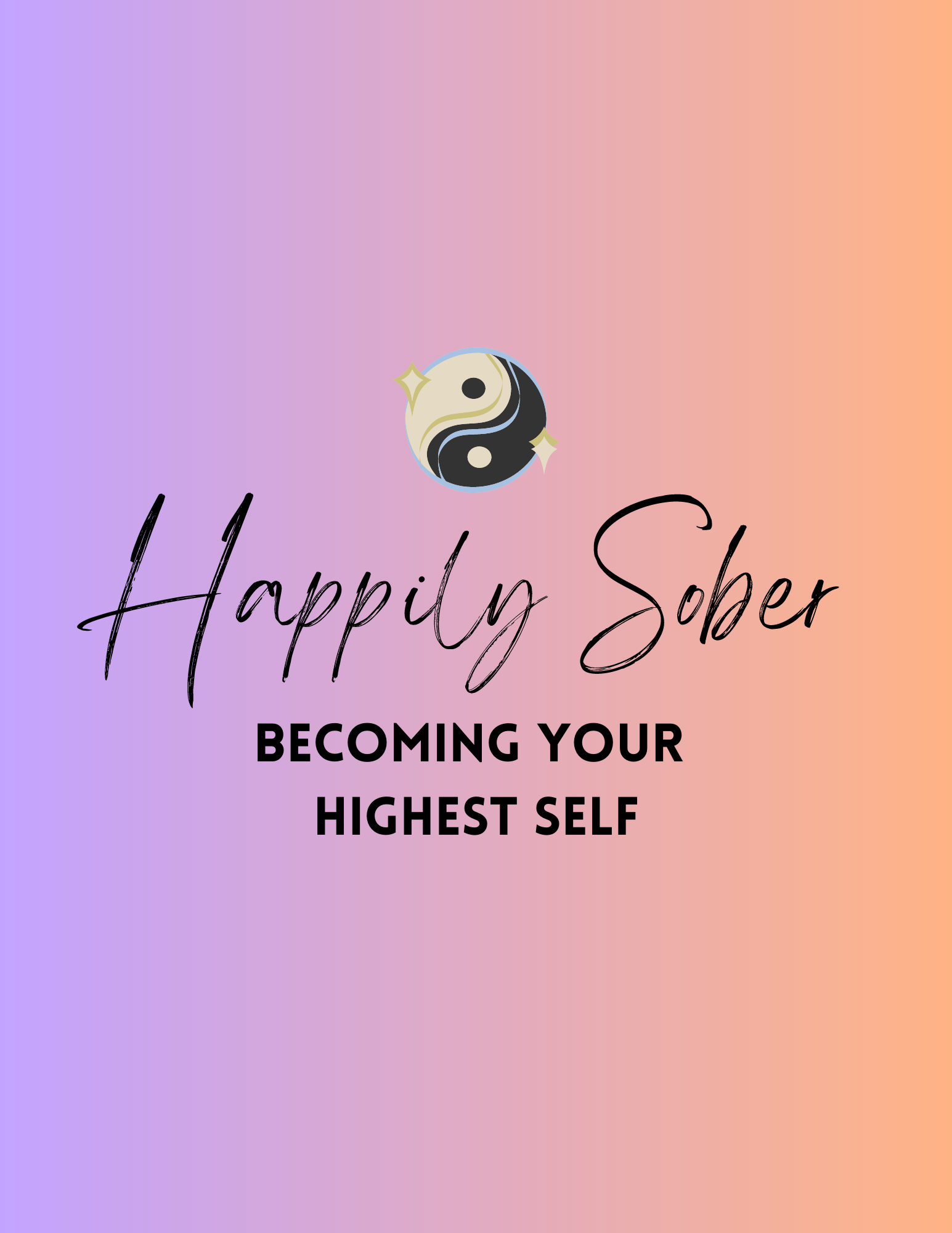 Happily Sober: Becoming Your Highest Self Online Course (Self-Paced) - Bathrobe Spiritual